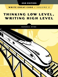 Abbildung von: Write Great Code, Volume 2, 2nd Edition - No Starch Press