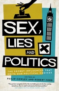 Cover: Sex, Lies and Politics - Biteback Publishing