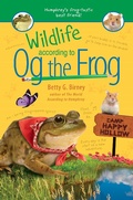 Cover: Wildlife According to Og the Frog - G.P. Putnam's Sons Books for Young Readers