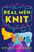 Cover: Real Men Knit - Pamela Dorman Books