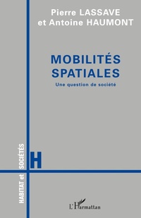 Enlarge image Cover: MOBILITÉS SPATIALES - Habitat et Sociétés