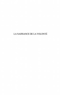 Cover: Naissance de la volonte - Harmattan