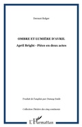 Cover: Ombre et lumiere d'avril aprilbright - Harmattan