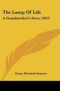 Cover: The Lamp Of Life - Kessinger Publishing