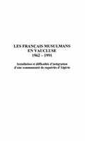 Cover: Les Francais musulmans en Vaucluse 1962-1991 - Harmattan