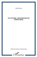 Cover: Nucleaire bienheureuse insecurite - Harmattan
