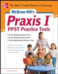 Cover: McGraw-Hill's Praxis I PPST Practice Tests - McGraw-Hill Professional