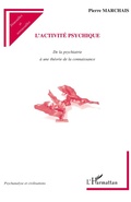 Cover: L'Activit&eacute; psychique - Psychanalyse et civilisations