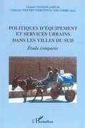 Cover: Politiques d'&eacute;quipement et services urbains dans les villes du Sud - Editions L'Harmattan