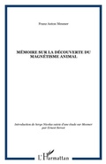 Cover: Memoire sur la decouverte du  magnetisme animal - Harmattan