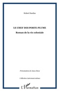 Cover: Le Chef des porte-plume - Harmattan