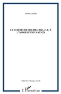 Cover: Cinema de michel brault a l'image d'une - Harmattan