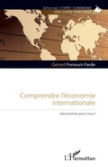 Cover: Comprendre l'&eacute;conomie internationale - L'esprit &eacute;conomique