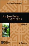 Cover: Le jardinier d'Arboras - Lettres du monde arabe