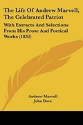 Cover: The Life Of Andrew Marvell, The Celebrated Patriot - Kessinger Publishing