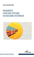 Cover: Fragments pour une po&eacute;tique du discours historique - Ouverture Philosophique