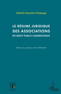 Cover: Le r&eacute;gime juridique des associations en droit public camerounais - Harmattan Cameroun