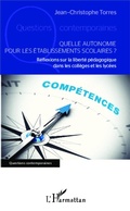 Cover: Quelle autonomie pour les &eacute;tablissements scolaires ? - Questions contemporaines