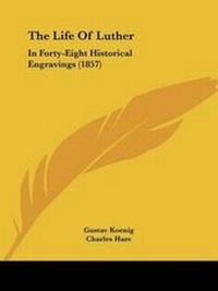 Enlarge image Cover: The Life Of Luther - Kessinger Publishing