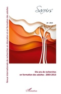 Cover: Dix ans de recherches en formation des adultes : 2003-2013 - Editions L'Harmattan