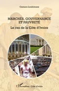 Cover: March&eacute;s, gouvernance et pauvret&eacute; - Harmattan C&ocirc;te-d'Ivoire