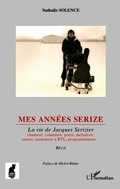 Cover: Mes ann&eacute;es Serize - Cabaret