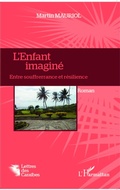 Cover: L'Enfant imagin&eacute; - Lettres des Cara&iuml;bes