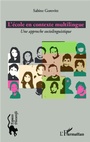 Cover: L'ecole en contexte multilingue - Harmattan