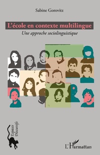 Enlarge image Cover: L'école en contexte multilingue - Espaces discursifs