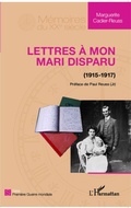 Cover: Lettres &agrave; mon mari disparu (1915-1917) - M&eacute;moires du XXe si&egrave;cle