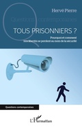Cover: Tous prisonniers ? - Questions contemporaines