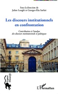 Cover: Les discours institutionnels en confrontations - Espaces discursifs
