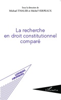Cover: La recherche en droit constitutionnel compar&eacute; - Logiques Juridiques