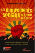Cover: Les mouvements sociaux en Afrique de l'Ouest - Harmattan S&eacute;n&eacute;gal