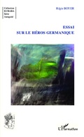 Cover: Essai sur le h&eacute;ros germanique - Kubaba