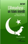 Cover: L'Ahmadiyya : un islam interdit - Harmattan