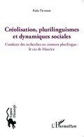 Cover: Cr&eacute;olisation, plurilinguismes et dynamiques sociales - Espaces discursifs