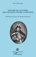 Cover: Histoire de la Guerre des Cosaques contre la Pologne - Pr&eacute;sence Ukrainienne