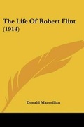 Cover: The Life Of Robert Flint (1914) - Kessinger Publishing