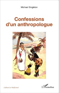 Enlarge image Cover: Confessions d'un anthropologue - Cultures et Médecines