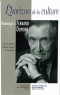 Cover: Horizon de la culture: Hommage a Fernand Dumont - Pul Diffusion