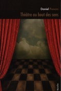 Cover: Theatre au bout des sens - L'INTERLIGNE