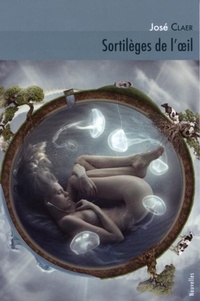 Enlarge image Cover: Sortileges de l'oeil - L'INTERLIGNE