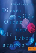 Cover: Dieser wilde Ozean, den wir Leben nennen - Gulliver