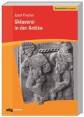Cover: Sklaverei in der Antike - wbg Academic in Herder