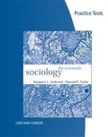Cover: Practice Tests for Andersen/Taylor's Sociology: The Essentials, 7th - CENGAGE Learning Custom Publishing