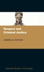 Cover: Respect and Criminal Justice - Oxford University Press