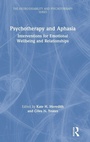 Cover: Psychotherapy and Aphasia - Routledge