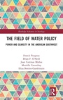 Cover: The Field of Water Policy - Routledge