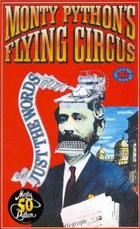 Enlarge image Cover: Monty Python's Flying Circus Just the Words Volume One - Methuen Publishing Ltd